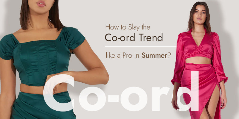 How to Slay the Co-ord Trend like a Pro in Summer?